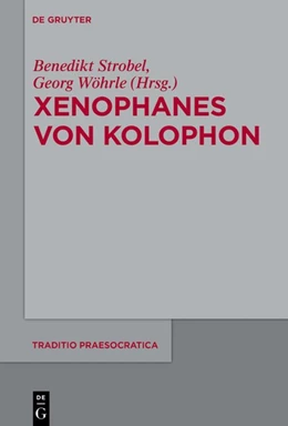 Abbildung von Strobel / Wöhrle | Xenophanes von Kolophon | 1. Auflage | 2018 | beck-shop.de