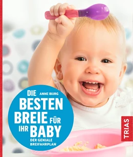 Abbildung von Iburg | Die besten Breie für Ihr Baby | 4. Auflage | 2018 | beck-shop.de
