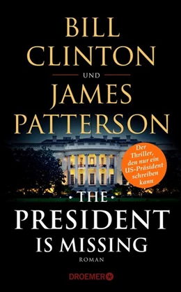 Abbildung von Clinton / Patterson | The President Is Missing | 1. Auflage | 2018 | beck-shop.de