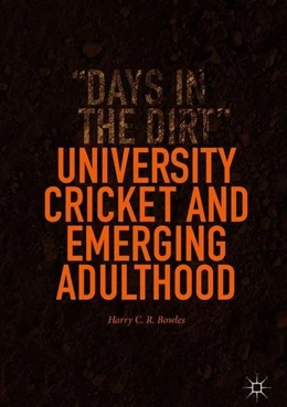 Abbildung von Bowles | University Cricket and Emerging Adulthood | 1. Auflage | 2018 | beck-shop.de