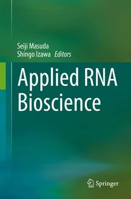 Abbildung von Masuda / Izawa | Applied RNA Bioscience | 1. Auflage | 2018 | beck-shop.de