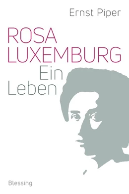 Abbildung von Piper | Rosa Luxemburg | 1. Auflage | 2018 | beck-shop.de