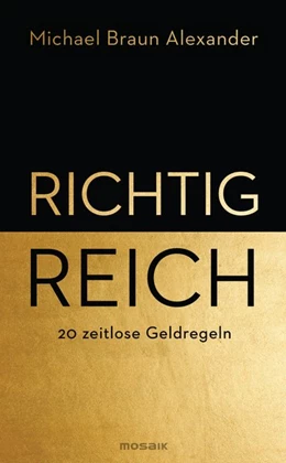 Abbildung von Braun Alexander | Richtig reich | 1. Auflage | 2018 | beck-shop.de