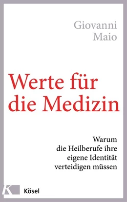 Abbildung von Maio | Werte für die Medizin | 1. Auflage | 2018 | beck-shop.de