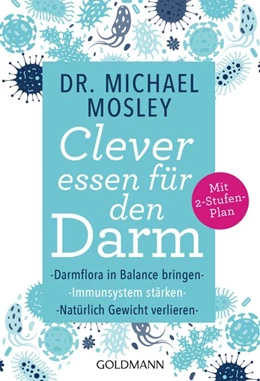 Abbildung von Mosley | Clever essen für den Darm | 1. Auflage | 2018 | beck-shop.de