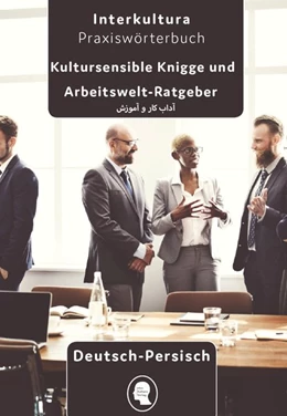 Abbildung von Arbeits- und Ausbildungs-Knigge Deutsch - Persisch Dari | 1. Auflage | 2023 | beck-shop.de