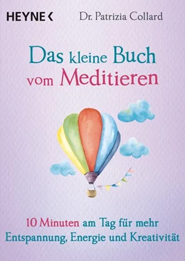 Abbildung von Collard | Das kleine Buch vom Meditieren | 1. Auflage | 2018 | beck-shop.de