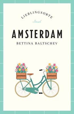Abbildung von Baltschev | Amsterdam - Lieblingsorte | 2. Auflage | 2019 | beck-shop.de