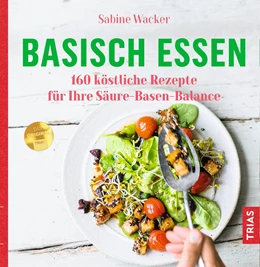 Abbildung von Wacker | Basisch essen | 3. Auflage | 2018 | beck-shop.de
