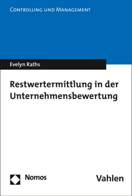 Abbildung von Raths | Restwertermittlung in der Unternehmensbewertung | 1. Auflage | 2019 | 19 | beck-shop.de