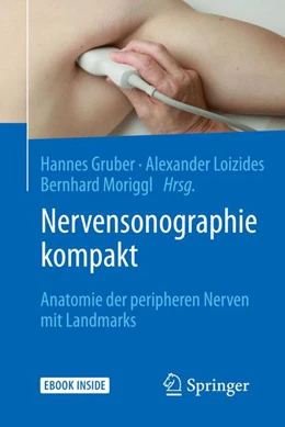 Abbildung von Gruber / Loizides | Nervensonographie kompakt | 1. Auflage | 2018 | beck-shop.de