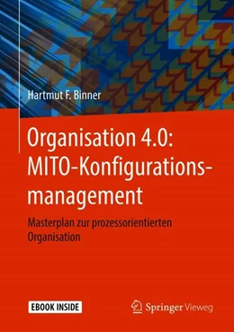 Abbildung von Binner | Organisation 4.0: MITO-Konfigurationsmanagement | 1. Auflage | 2018 | beck-shop.de