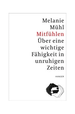 Abbildung von Mühl | Mitfühlen | 1. Auflage | 2018 | beck-shop.de