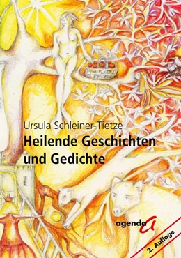 Abbildung von Schleiner-Tietze | Heilende Geschichten und Gedichte | 2. Auflage | 2018 | beck-shop.de