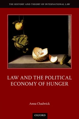 Abbildung von Chadwick | Law and the Political Economy of Hunger | 1. Auflage | 2019 | beck-shop.de