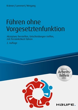 Abbildung von Krämer / Lammert | Führen ohne Vorgesetztenfunktion - inkl. Arbeitshilfen online | 2. Auflage | 2018 | beck-shop.de