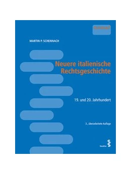 Abbildung von Schennach | Neuere italienische Rechtsgeschichte | 3. Auflage | 2018 | beck-shop.de