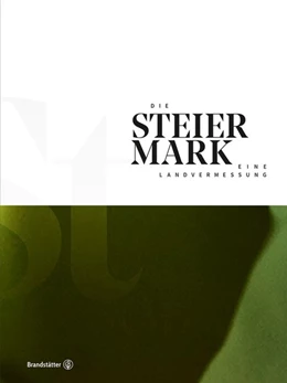 Abbildung von Land Steiermark | Die Steiermark | 1. Auflage | 2018 | beck-shop.de