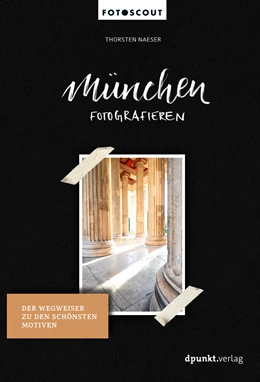 Abbildung von Naeser | München fotografieren | 1. Auflage | 2018 | beck-shop.de