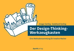 Abbildung von Gerling | Der Design-Thinking-Werkzeugkasten | 1. Auflage | 2018 | beck-shop.de