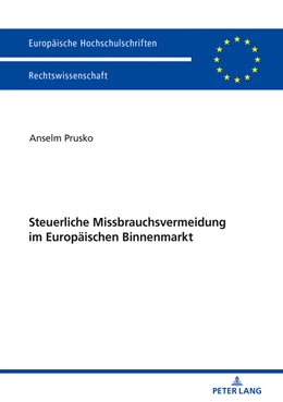 Abbildung von Prusko | Steuerliche Missbrauchsvermeidung im Europäischen Binnenmarkt | 1. Auflage | 2018 | beck-shop.de