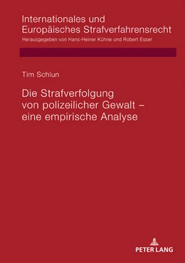 Abbildung von Schlun | Die Strafverfolgung von polizeilicher Gewalt ¿ eine empirische Analyse | 1. Auflage | 2018 | beck-shop.de