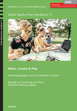 Abbildung von Gross / Röllecke | Make, Create & Play | 1. Auflage | 2018 | beck-shop.de