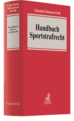 Abbildung von Cherkeh / Momsen | Handbuch Sportstrafrecht | 1. Auflage | 2021 | beck-shop.de