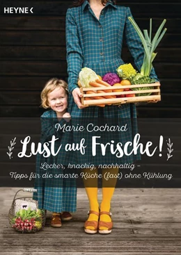 Abbildung von Cochard | Lust auf Frische! | 1. Auflage | 2018 | beck-shop.de