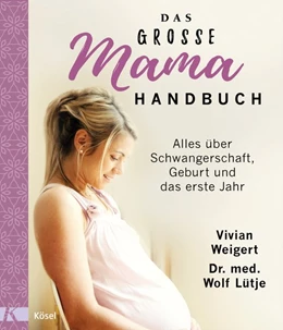 Abbildung von Weigert / Lütje | Das große Mama-Handbuch | 1. Auflage | 2018 | beck-shop.de