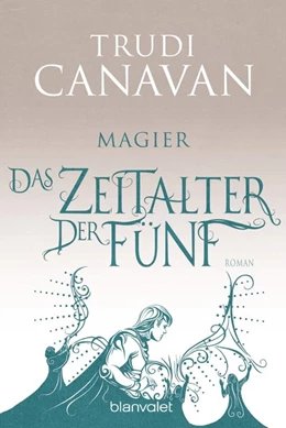 Abbildung von Canavan | Das Zeitalter der Fünf 2 - Magier | 1. Auflage | 2018 | beck-shop.de