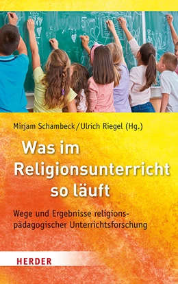 Abbildung von Schambeck / Riegel | Was im Religionsunterricht so läuft | 1. Auflage | 2018 | beck-shop.de