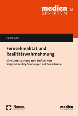Abbildung von Gölz | Fernsehrealität und Realitätswahrnehmung | 1. Auflage | 2018 | beck-shop.de
