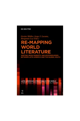 Abbildung von Müller / Locane | Re-mapping World Literature | 1. Auflage | 2018 | beck-shop.de