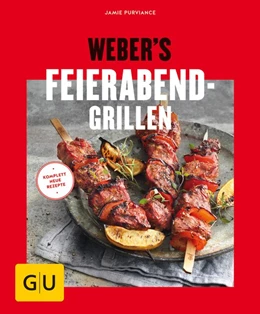 Abbildung von Purviance | Weber's Feierabend-Grillen | 1. Auflage | 2018 | beck-shop.de