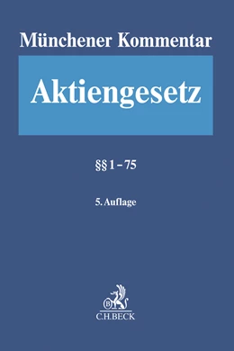 Abbildung von Münchener Kommentar zum Aktiengesetz: AktG, Band 1: §§ 1-75 | 5. Auflage | 2019 | beck-shop.de