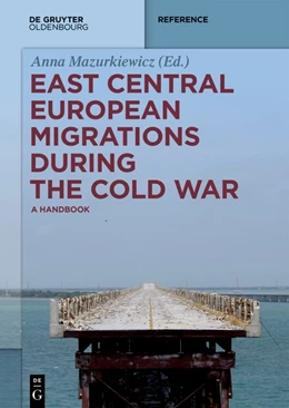 Abbildung von Mazurkiewicz | East Central European Migrations During the Cold War | 1. Auflage | 2019 | beck-shop.de