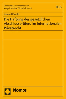 Abbildung von Kirscht | Die Haftung des gesetzlichen Abschlussprüfers im Internationalen Privatrecht | 1. Auflage | 2018 | 106 | beck-shop.de