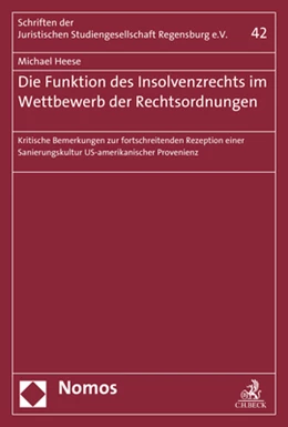 Abbildung von Heese | Die Funktion des Insolvenzrechts im Wettbewerb der Rechtsordnungen | 1. Auflage | 2018 | Heft 42 | beck-shop.de