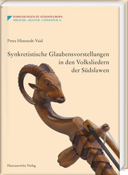 Abbildung von Himstedt-Vaid | Synkretistische Glaubensvorstellungen in den Volksliedern der Südslawen | 1. Auflage | 2018 | beck-shop.de