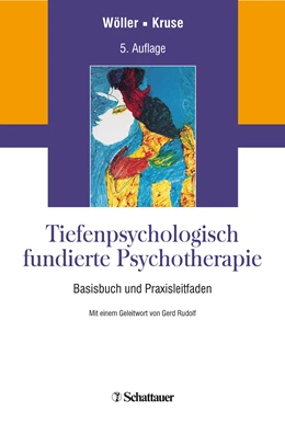Abbildung von Wöller / Kruse | Tiefenpsychologisch fundierte Psychotherapie | 1. Auflage | 2018 | beck-shop.de