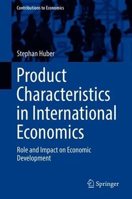 Abbildung von Huber | Product Characteristics in International Economics | 1. Auflage | 2018 | beck-shop.de