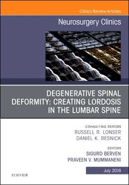 Abbildung von Berven / Mummaneni | Degenerative Spinal Deformity: Creating Lordosis in the Lumbar Spine, An Issue of Neurosurgery Clinics of North America | 1. Auflage | 2018 | beck-shop.de