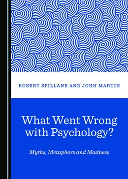 Abbildung von What Went Wrong with Psychology? Myths, Metaphors and Madness | 1. Auflage | 2018 | beck-shop.de