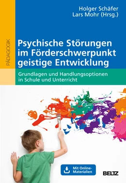 Abbildung von Schäfer / Mohr | Psychische Störungen im Förderschwerpunkt geistige Entwicklung | 1. Auflage | 2018 | beck-shop.de