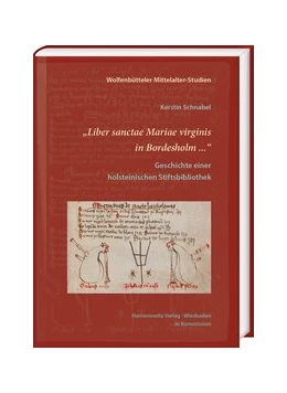 Abbildung von Schnabel | „Liber sanctae Mariae virginis in Bordesholm ...“ | 1. Auflage | 2018 | 033 | beck-shop.de