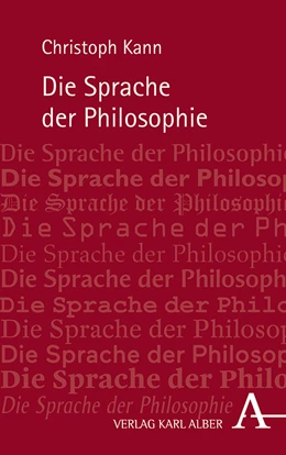 Abbildung von Kann | Die Sprache der Philosophie | 1. Auflage | 2021 | beck-shop.de