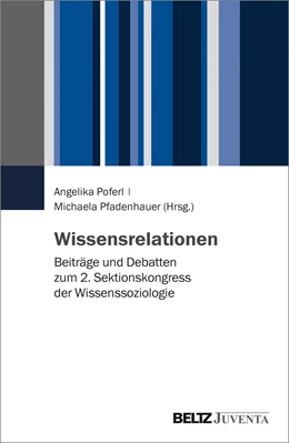Abbildung von Poferl / Pfadenhauer | Wissensrelationen | 1. Auflage | 2018 | beck-shop.de