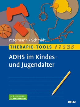 Abbildung von Petermann / Schmidt | Therapie-Tools ADHS im Kindes- und Jugendalter | 1. Auflage | 2018 | beck-shop.de
