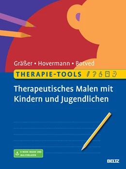 Abbildung von Gräßer / Hovermann jun. | Therapie-Tools Therapeutisches Malen mit Kindern und Jugendlichen | 1. Auflage | 2018 | beck-shop.de